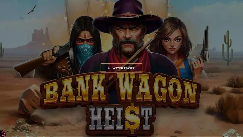 Introduction Screen - Bank Wagon Heist Tom Horn Gaming  