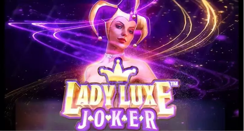 Introduction Screen - Lady Luxe Joker Just For The Win Both ways 