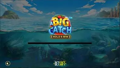Introduction Screen - A Big Catch – HOLD and WIN BetSoft 5 Reel/243