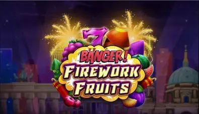 Introduction Screen - Banger! Firework Fruits Apparat Gaming 5 Reel/10 Line