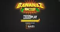 Introduction Screen - Bananaz 10K Ways ReelPlay 6 Reel/10000 Way