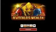 Introduction Screen - BUFFALO’S WEALTH 1Spin4Win 5 Reel/243 Line