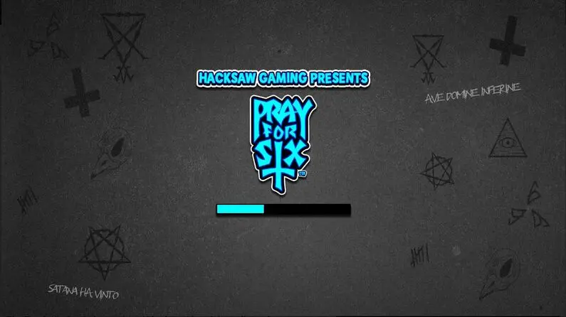 Introduction Screen - Pray for Six Hacksaw Gaming  
