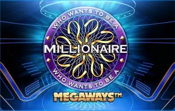 Info and Rules - Who Wants To Be A Millionaire? Big Time Gaming Megaways 